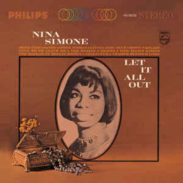 Nina Simone: LET IT ALL OUT