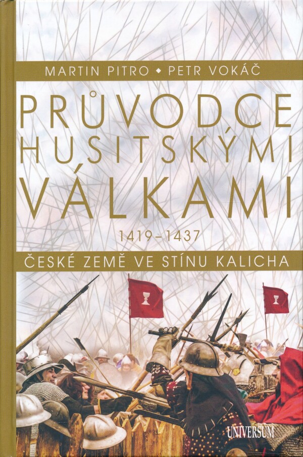 Martin Pitro, Petr Vokáč: PRŮVODCE HUSITSKÝMI VÁLKAMI 1419-1437