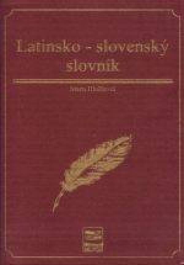 Marta Hlušíková: LATINSKO - SLOVENSKÝ SLOVNÍK