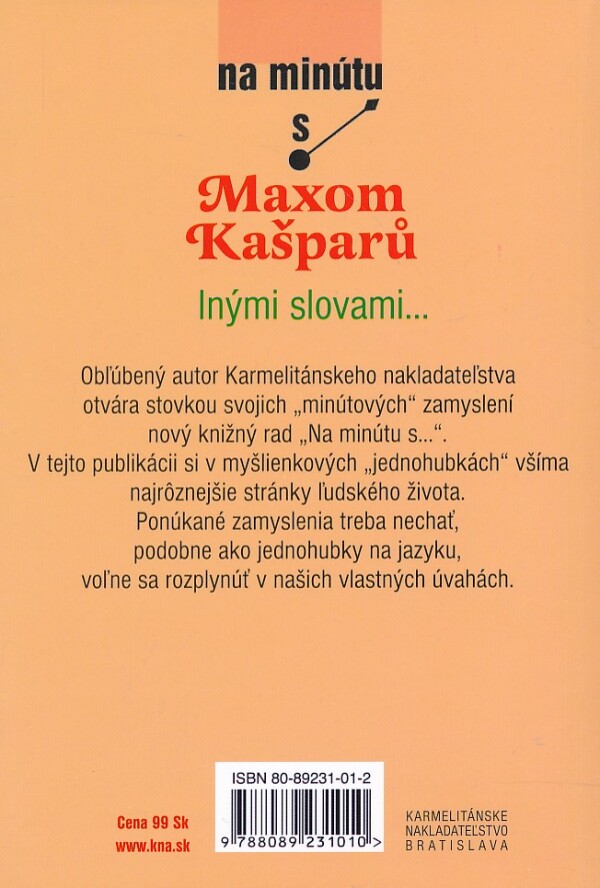 Max Kašparů: NA MINÚTU S MAXOM KAŠPARŮ - INÝMI SLOVAMI...