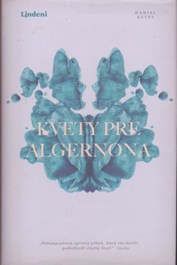 Daniel Keyes: KVETY PRE ALGERNONA