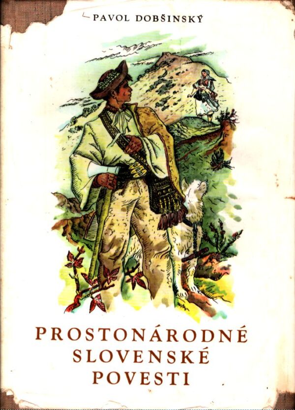 Pavol Dobšinský: PROSTONÁRODNÉ SLOVENSKÉ POVESTI III.