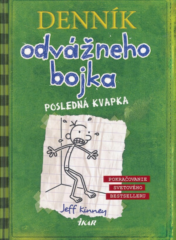 Jeff Kinney: DENNÍK ODVÁŽNEHO BOJKA 3 - POSLEDNÁ KVAPKA