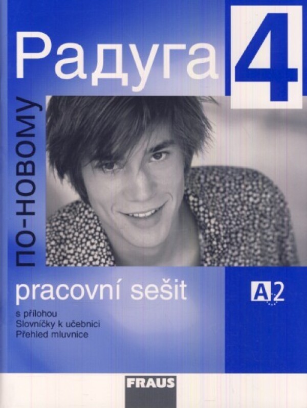 S. Jelínek, R. Hříbková, H. Alexejeva L. Žofková: RADUGA PO NOVOMU 4 - PRACOVNÝ ZOŠIT