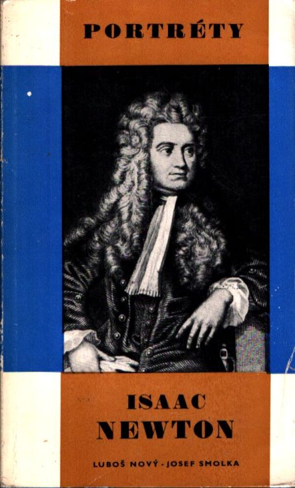 Luboš Nový, Josef Smolka: ISAAC NEWTON
