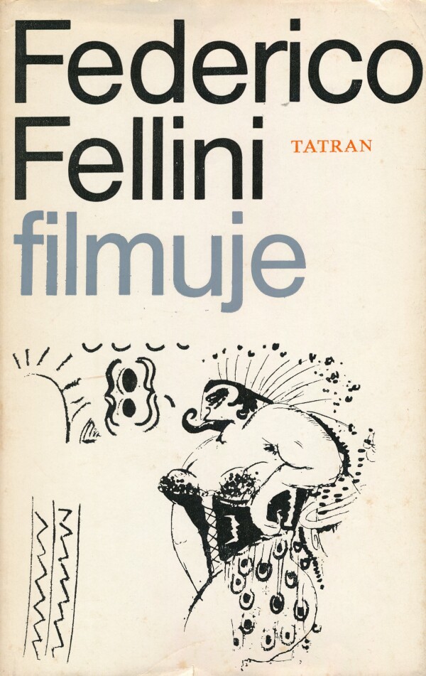 Federico Fellini: FEDERICO FELLINI FILMUJE