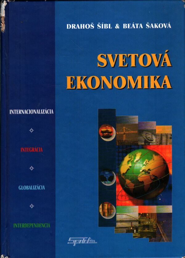 Drahoš Šíbl, Beáta Šaková: Svetová ekonomika