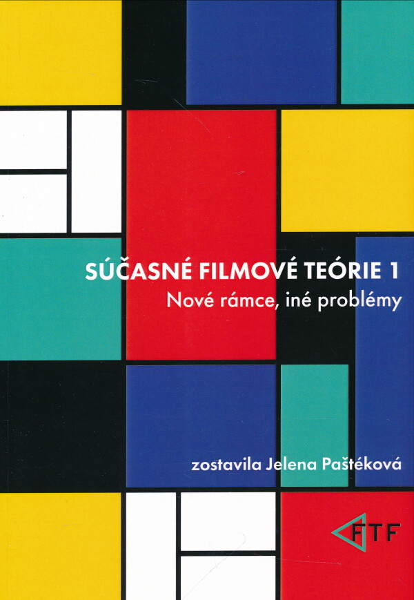 Jelena Paštéková: SÚČASNÉ FILMOVÉ TEÓRIE 1