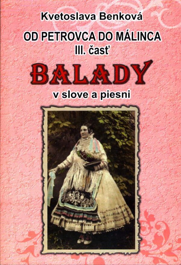 Kvetoslava Benková: OD PETROVCA DO MÁLINCA III. ČASŤ - BALADY