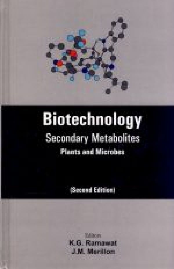 K. G. Ramawat, J. M. Merillon: BIOTECHNOLOGY. SECONDARY METABOLITES PLANTS AND MICROBES