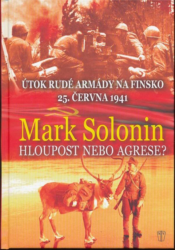 Mark Solonin: HLOUPOST NEBO AGRESE?