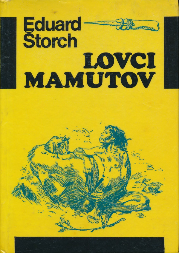 Eduard Štorch: LOVCI MAMUTOV