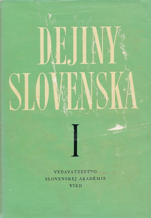 DEJINY SLOVENSKA I.