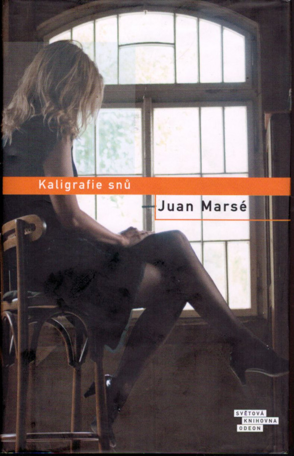 Juan Marsé: KALIGRAFIE SNŮ