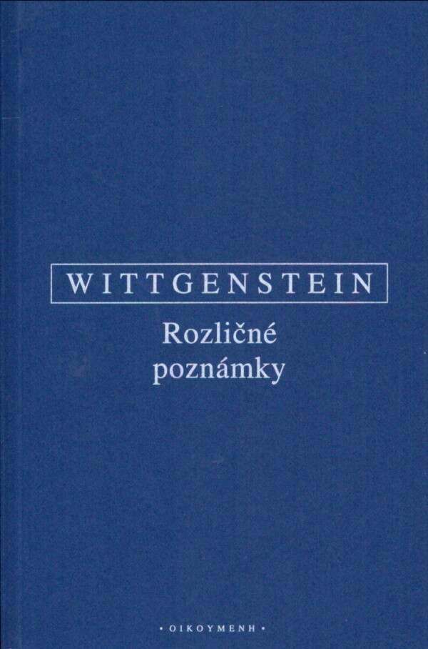 Ludwig Wittgenstein: ROZLIČNÉ POZNÁMKY