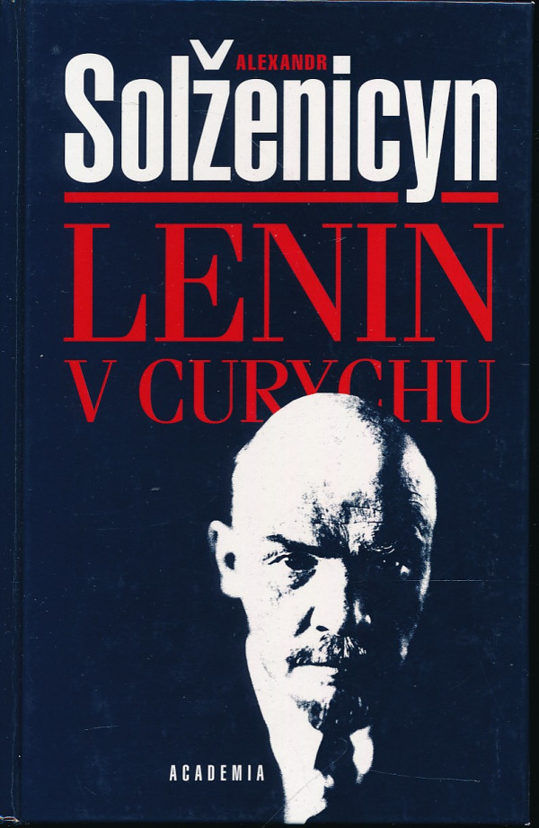 Alexandr Solženicyn: LENIN V CURYCHU
