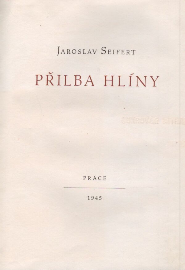 Jaroslav Seifert: PŘILBA HLÍNY