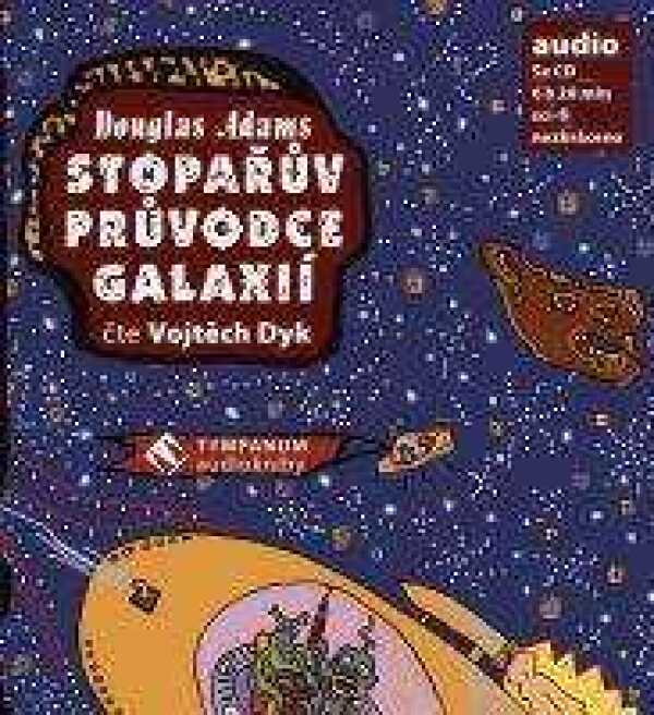 Douglas Adams: STOPAŘŮV PRŮVODCE PO GALAXIÍ - AUDIOKNIHA
