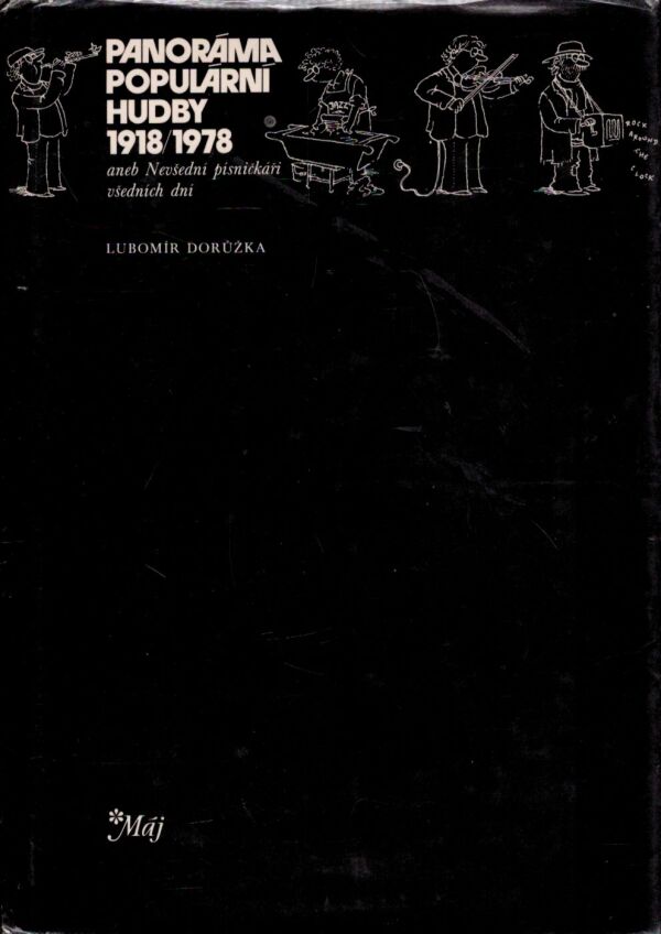 Lubomír Dorůžka: PANORÁMA POPULÁRNÍ HUDBY 1918/1978