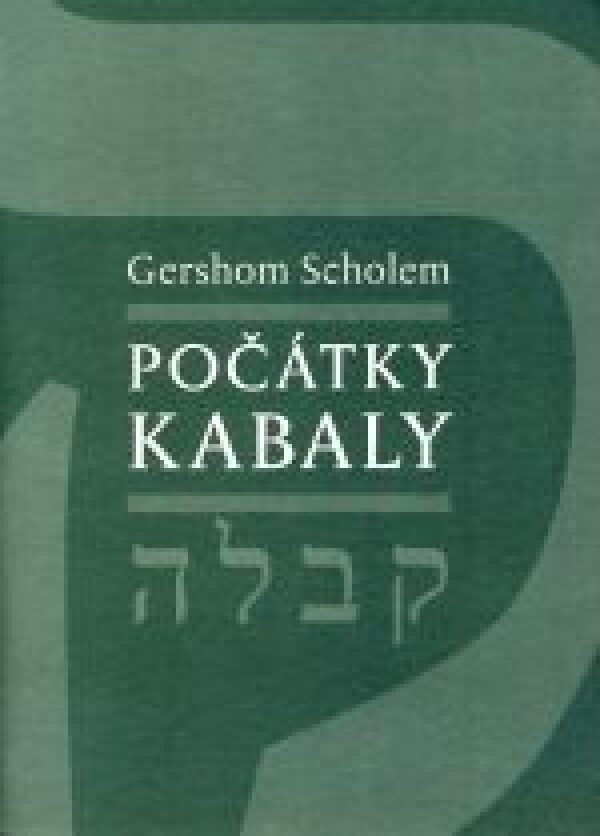 Gershom Scholem: POČÁTKY KABALY