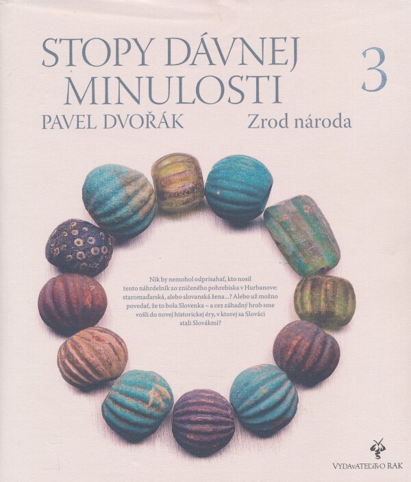 Pavel Dvořák: STOPY DÁVNEJ MINULOSTI 3 - ZROD NÁRODA