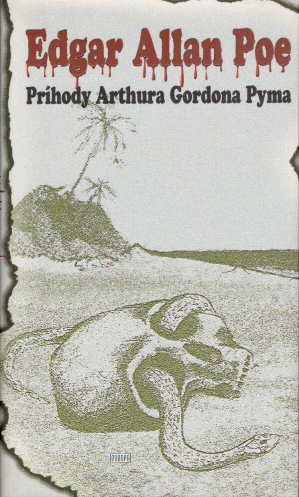 Edgar Allan Poe: PRÍHODY ARTHURA GORDONA PYMA