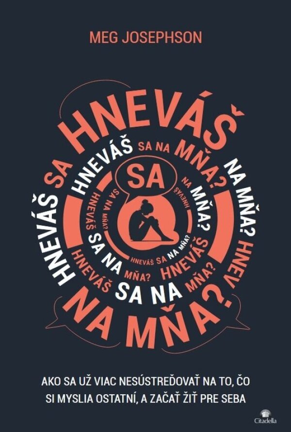 Meg Josephson: HNEVÁŠ SA NA MŇA?