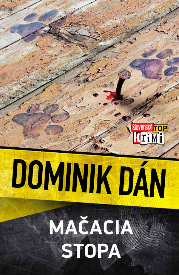 Dominik Dán: MAČACIA STOPA