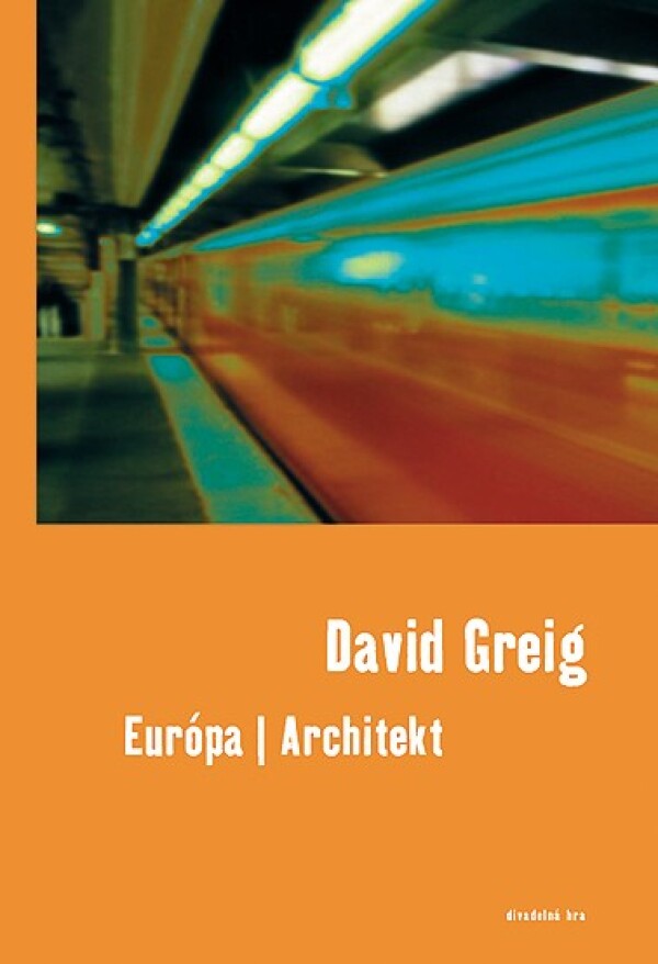 D. Greig: EURÓPA / ARCHITEKT