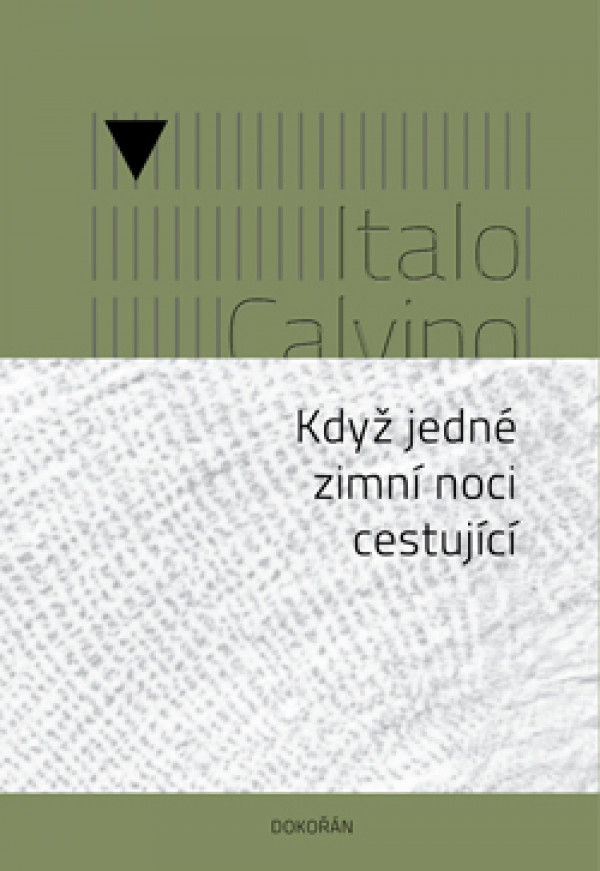 Italo Calvino: KDYŽ JEDNÉ ZIMNÍ NOCI CESTUJÍCI