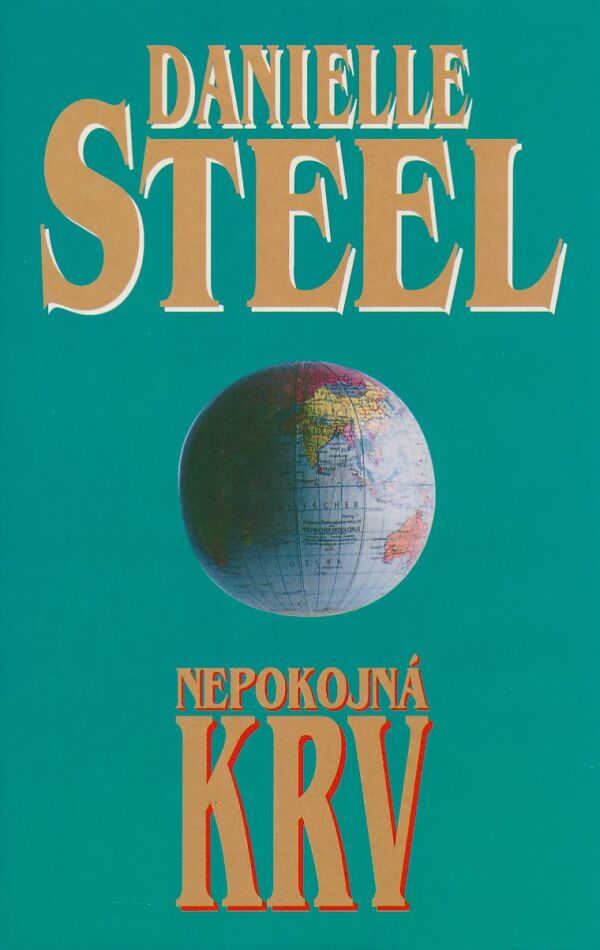 Danielle Steel: NEPOKOJNÁ KRV