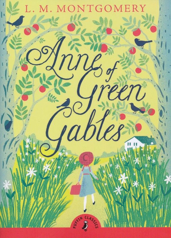L.M. Montgomery: ANNE OF GREEN GABLES