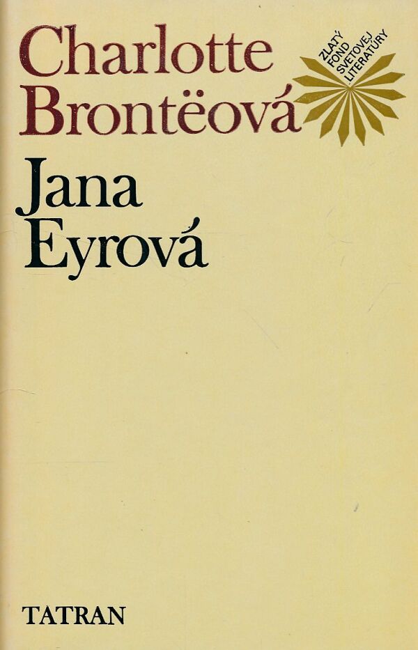 Charlotte Bronteová: JANA EYROVÁ