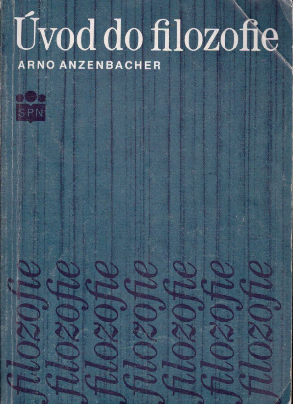 Arno Anzenbacher: ÚVOD DO FILOZOFIE
