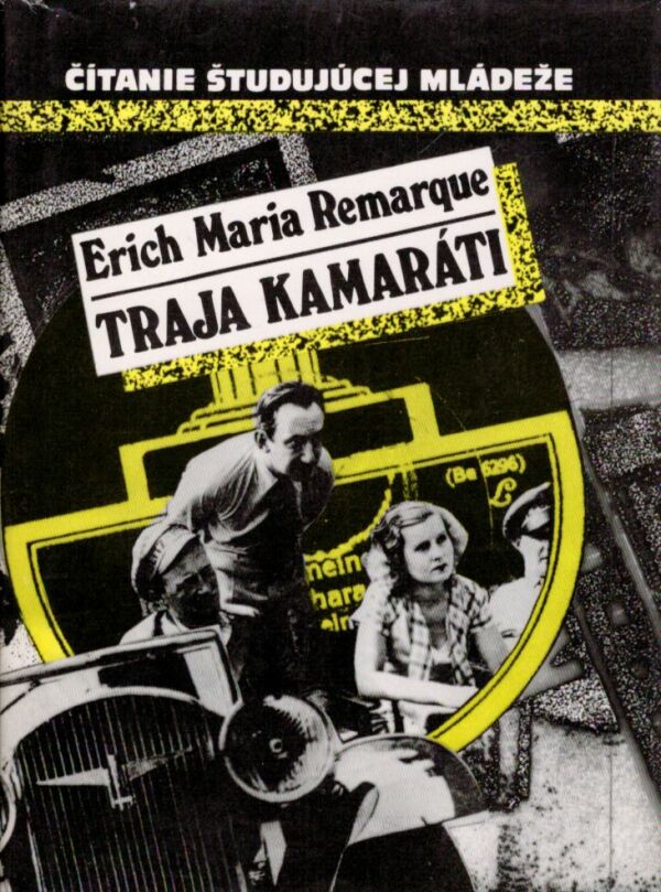 Erich Maria Remarque: TRAJA KAMARÁTI
