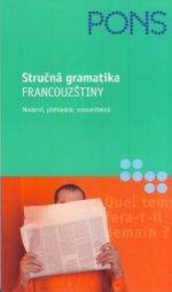 Gabriele Forst: STRUČNÁ GRAMATIKA FRANCOUZŠTINY