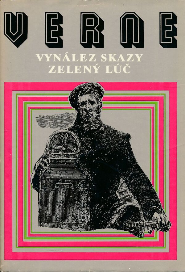 Jules Verne: VYNÁLEZ SKAZY. ZELENÝ LÚČ