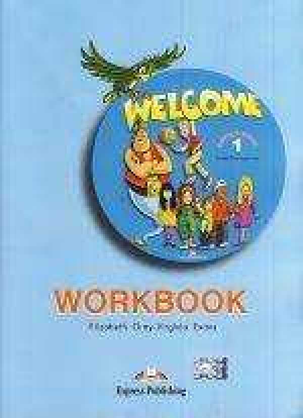 Elizabeth Gray, Virginia Evans: WELCOME 1 - WORKBOOK