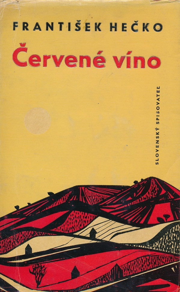 František Hečko: ČERVENÉ VÍNO