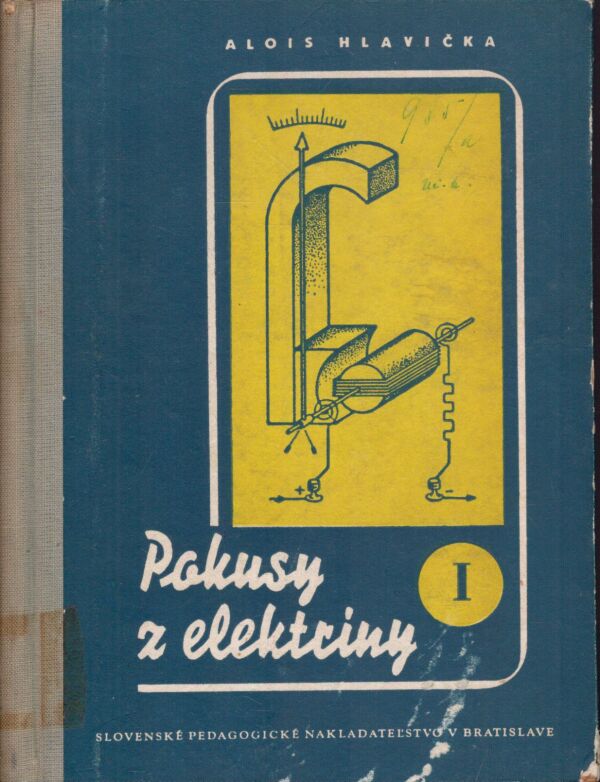 Alois Hlavička: POKUSY Z ELEKTRINY I