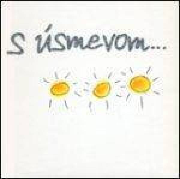 S ÚSMEVOM