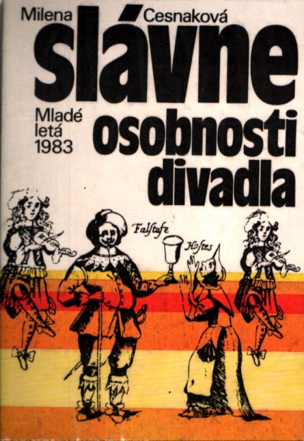 Milena Cesnaková: SLÁVNE OSOBNOSTI DIVADLA