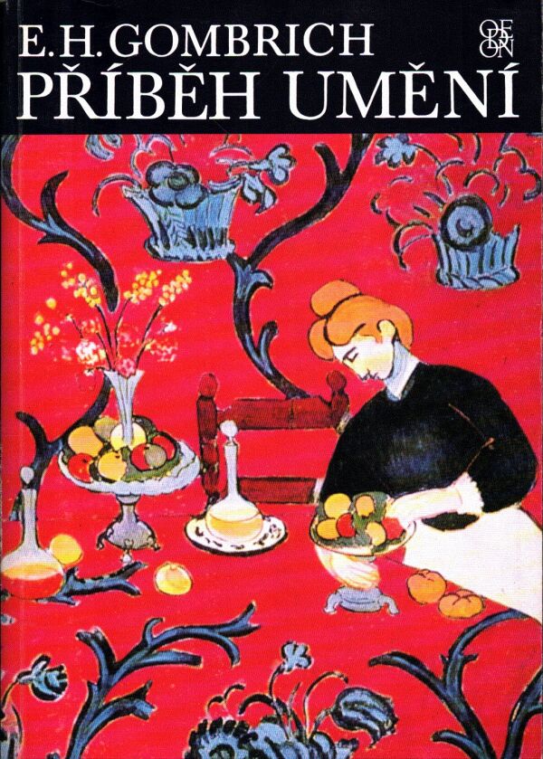 E.H. Gombrich: PŘÍBĚH UMĚNÍ