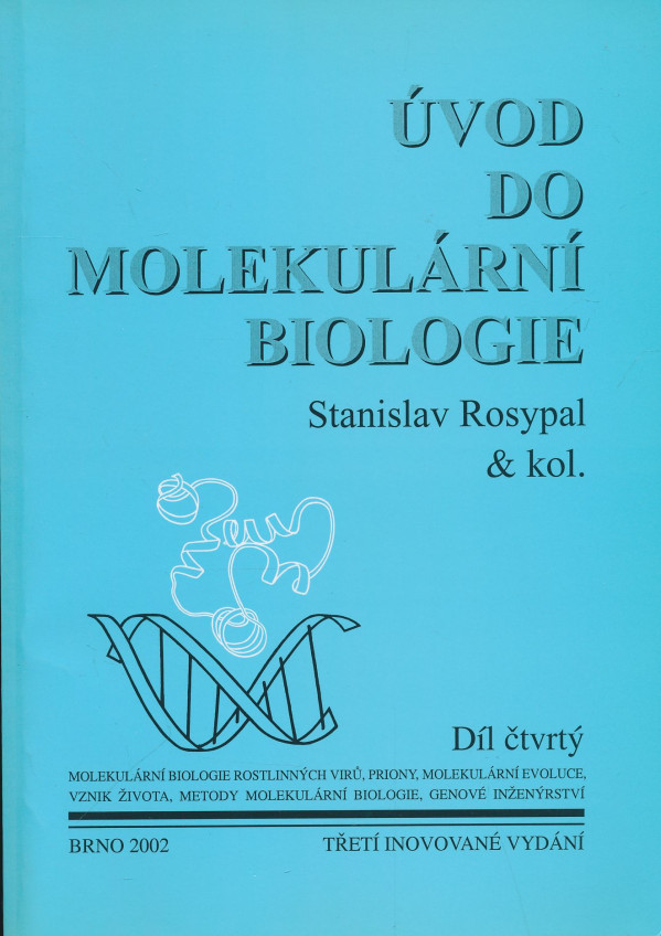 Stanislav Rosypal: Úvod do molekulární biologie 1-4