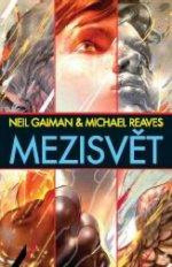 Neil Gaiman, Michael Reaves: MEZISVĚT