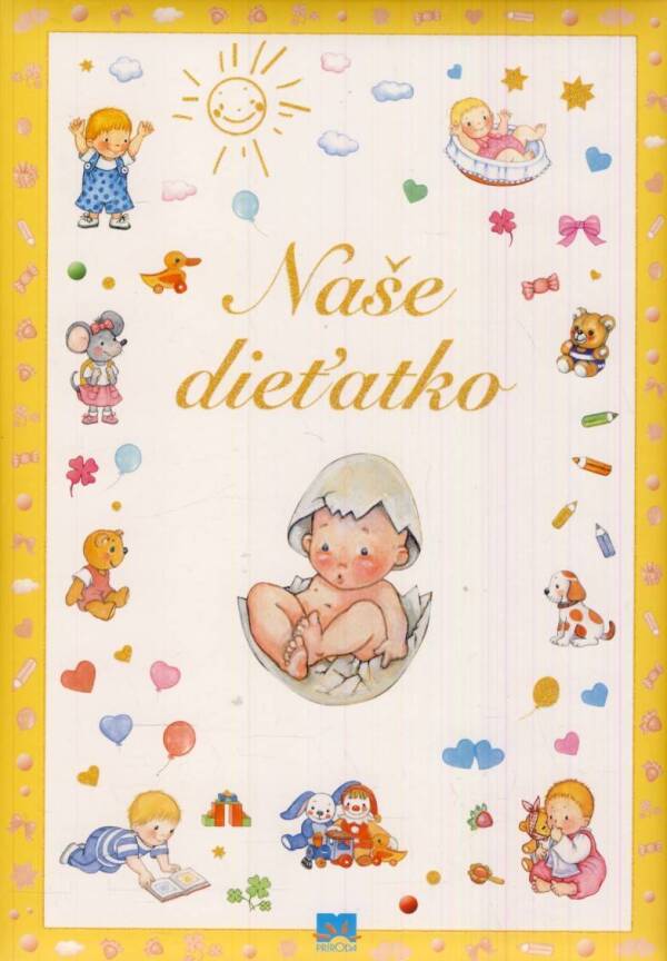 NAŠE DIEŤATKO