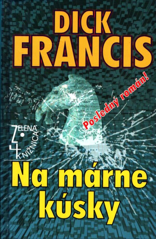 Dick Francis: NA MÁRNE KÚSKY