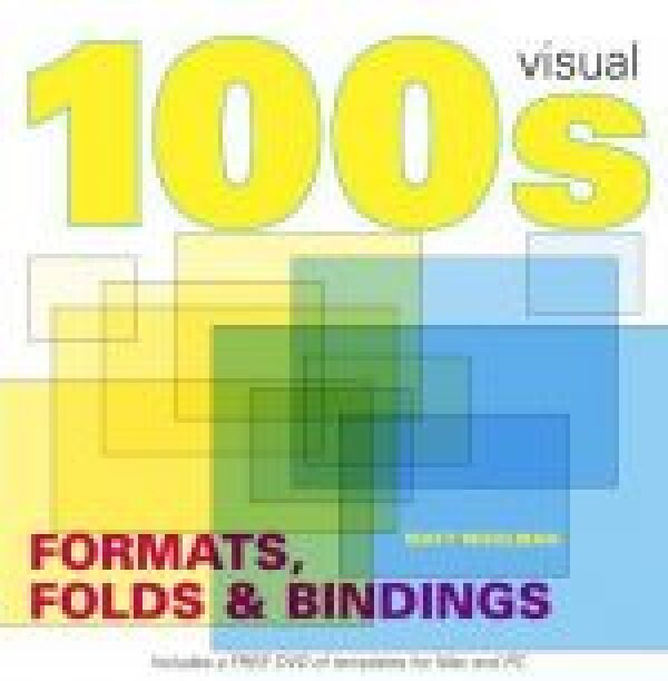 Matt Woolman: 100 VISUAL IDEAS - FORMATS, FOLDS AND BINDINGS