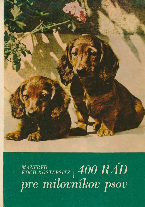 Manfred Koch-Kostersitz: 400 RÁD PRE MILOVNÍKOV PSOV