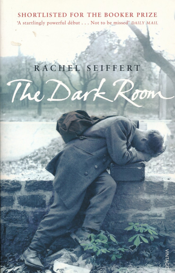 Rachel Seiffert: THE DARK ROOM